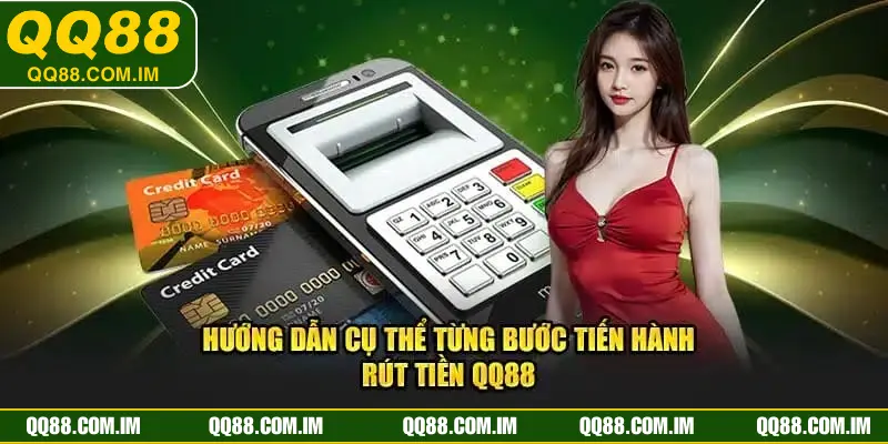 Những quy định rút tiền QQ88 chi tiết nhất cho tân thủ